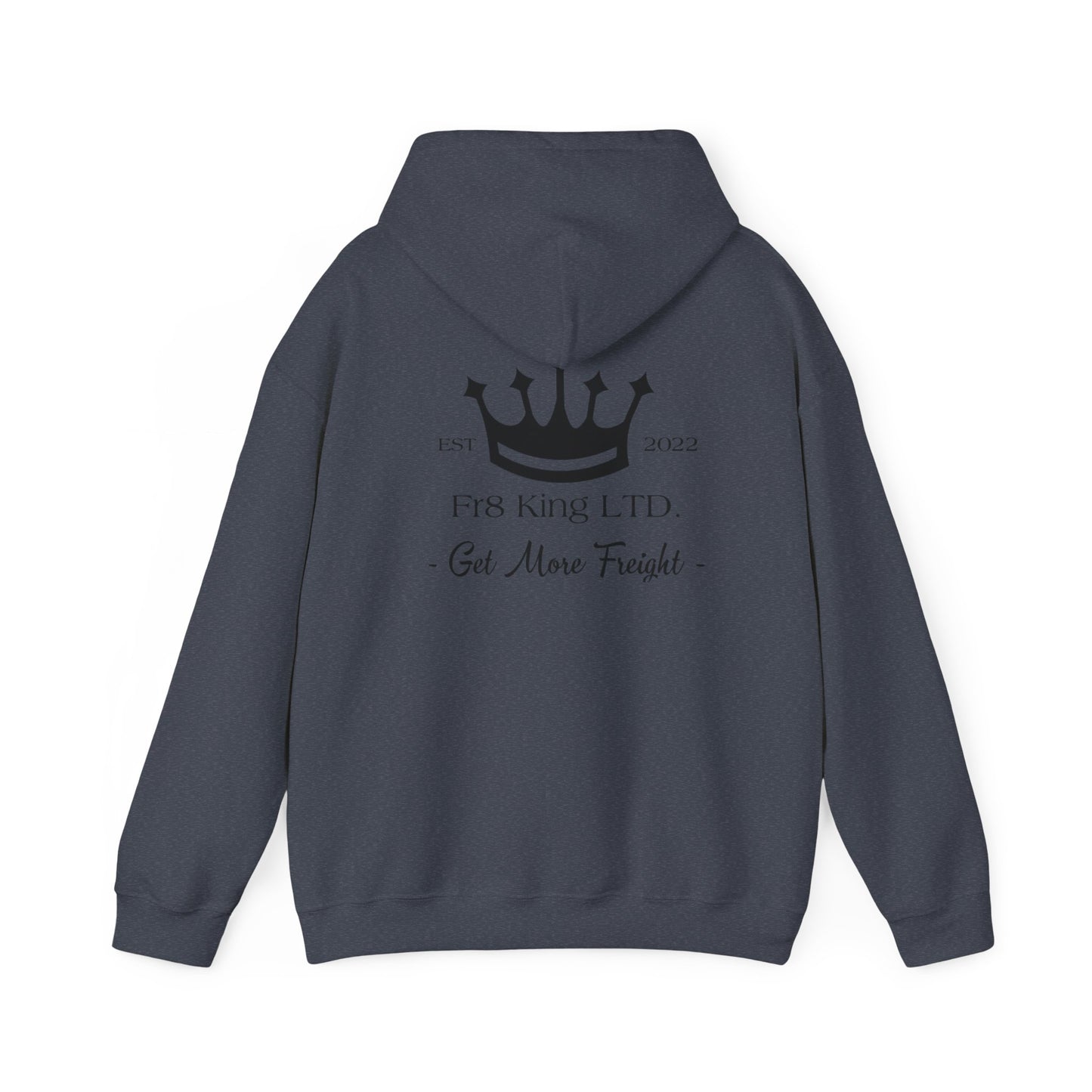 Get More Freight --  Hoodie