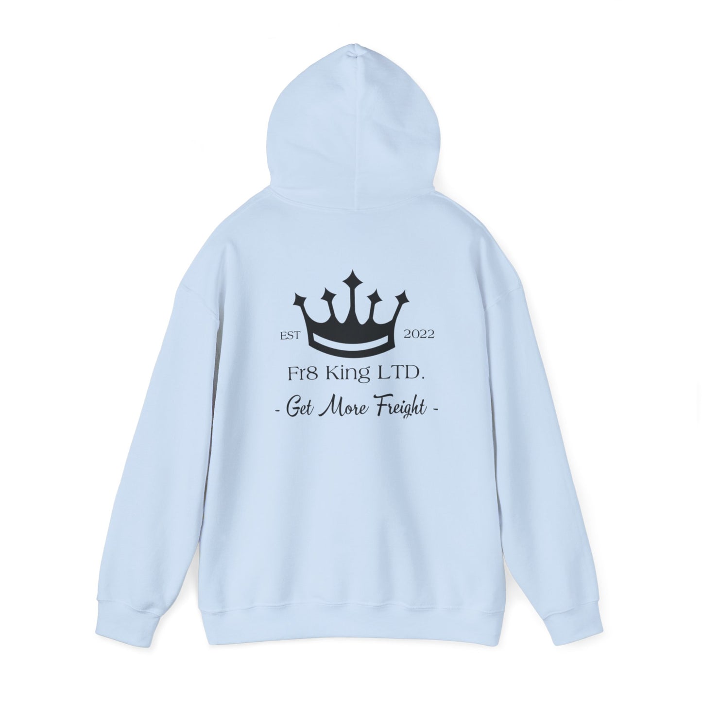 Get More Freight --  Hoodie